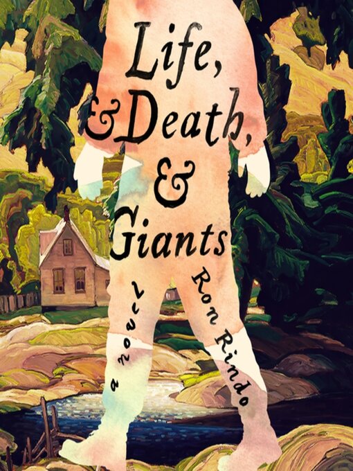 Title details for Life, and Death, and Giants by Ron Rindo - Wait list